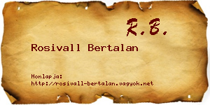 Rosivall Bertalan névjegykártya